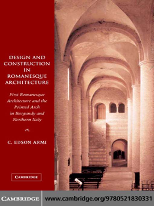 Title details for Design and Construction in Romanesque Architecture by C. Edson Armi - Available